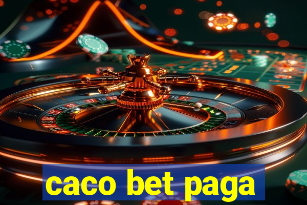 caco bet paga